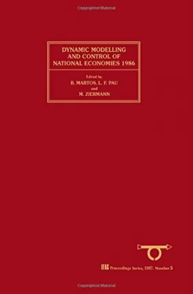 Couverture du produit · Dynamic Modelling and Control of National Economies, 1986: Proceedings of the 5th Ifac/Ifors Conference Budapest, Hungary, 17-2