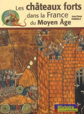 Couverture du produit · Les Châteaux forts dans la France du Moyen Age