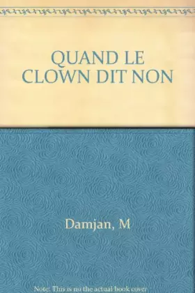 Couverture du produit · Quand le clown dit non