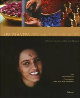 Couverture du produit · Les plantes des Mille et Une Nuits: Rituels du bien-être au Maroc