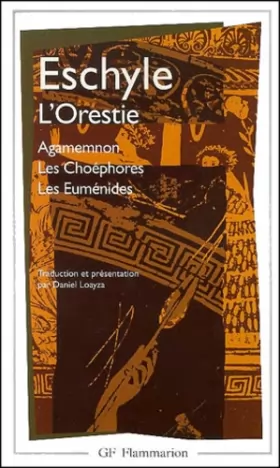 Couverture du produit · L'Orestie : Agamemnon - Les Choéphores - Les Euménides