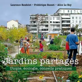 Couverture du produit · Jardins partagés : Utopie, écologie, conseils pratiques