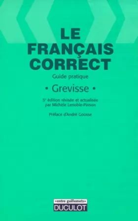 Couverture du produit · LE FRANCAIS CORRECT. Guide pratique, 5ème édition révisée et actualisée