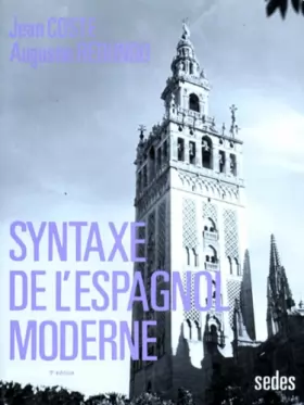 Couverture du produit · SYNTAXE DE L'ESPAGNOL MODERNE. 8ème édition