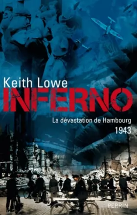 Couverture du produit · Inferno. La dévastation de Hambourg, 1943
