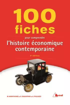 Couverture du produit · 100 fiches pour comprendre l'histoire économique contemporaine
