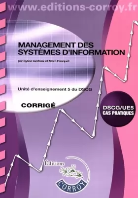 Couverture du produit · Management des systèmes d'information UE 5 du DSCG: Corrigé
