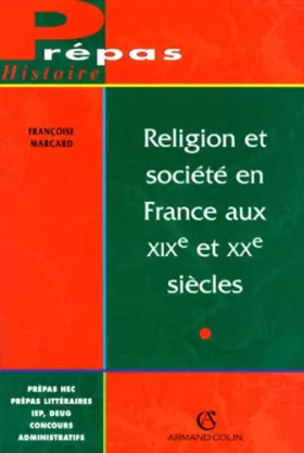 Couverture du produit · Religion et société en France au XIXe et XXe siècles