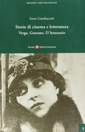 Couverture du produit · Storie di cinema e letteratura. Verga, Gozzano, D'Annunzio