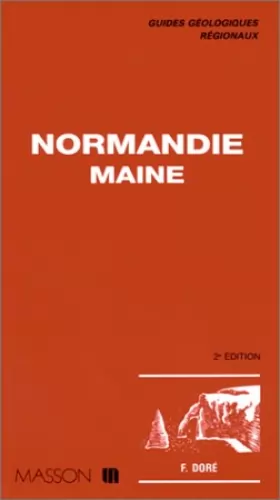 Couverture du produit · Guides géologiques : Normandie - Maine