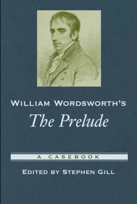 Couverture du produit · William Wordsworth's The Prelude: A Casebook (Casebooks in Criticism)