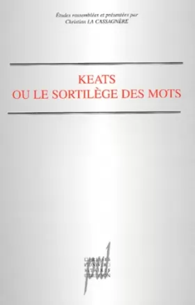 Couverture du produit · Keats ou le sortilège des mots