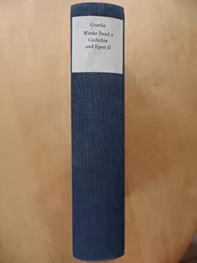 Couverture du produit · Goethes Werke - Hamburger Ausg. in 14 Bd.. - Bd. 2., Gedichte und Epen. - Bd. 2.