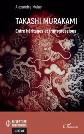 Couverture du produit · Takashi Murakami: Entre héritages et transgressions