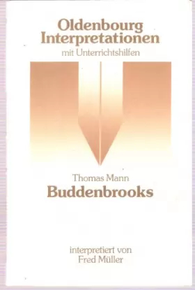 Couverture du produit · Interpretationen mit Unterrichtshilfen, Band 23: Thomas Mann, Buddenbrooks