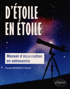 Couverture du produit · d'Étoile en Étoile Manuel d'Observation en Astronomie