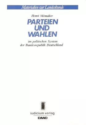 Couverture du produit · Parteien und Wahlen im politischen System der Bundesrepublik Deutschland