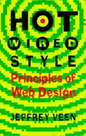 Couverture du produit · Hotwired Style: Principles for Building Smart Web Sites