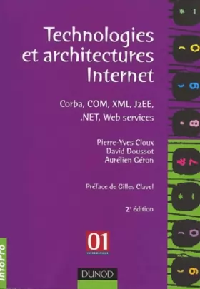 Couverture du produit · Technologies et architectures Internet : Corba, COM, XML, J2EE.NET et web services