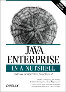 Couverture du produit · Java Enterprise in a Nutshell : Manuel de référence pour Java 2