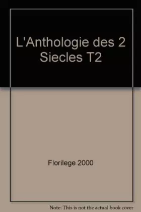 Couverture du produit · L'Anthologie des 2 Siecles T2