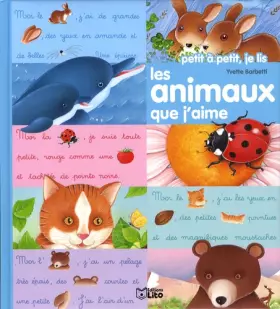 Couverture du produit · Petit à petit, je lis : Les animaux que j'aime - Dès 3 ans