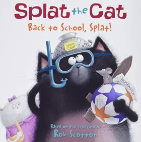 Couverture du produit · Splat the Cat: Back to School, Splat!
