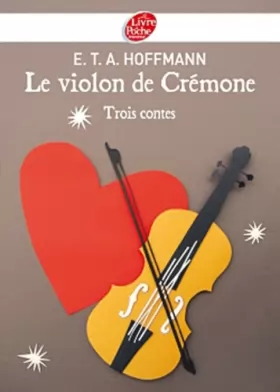 Couverture du produit · Le violon de Crémone - 3 contes d'Hoffmann