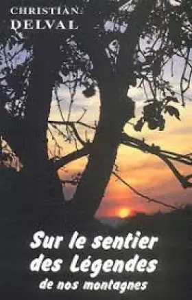 Couverture du produit · SUR LE SENTIER DES LEGENDES DE NOS MONTAGNES