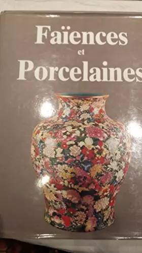Couverture du produit · La faïence et la porcelaine dans le monde