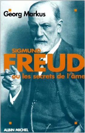 Couverture du produit · Sigmund Freud ou Les Secrets de l'âme