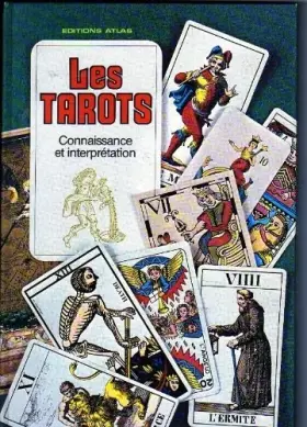 Couverture du produit · Les Tarots Connaissance et interpretation