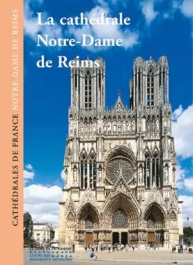 Couverture du produit · La Cathédrale Notre-Dame de Reims