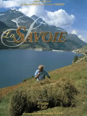 Couverture du produit · La Savoie : Une terre, des hommes