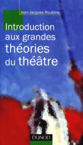 Couverture du produit · Introduction aux grandes théorie du théâtre
