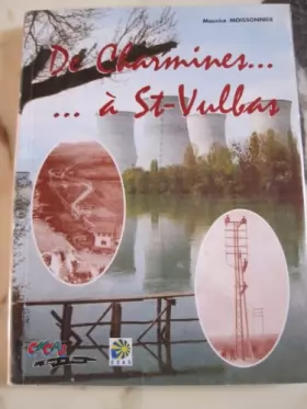 Couverture du produit · De Charmines à Saint-Vulbas : Une histoire des travailleurs du gaz et de l'électricité du Jura, des Pays de l'Ain et du Beaujol