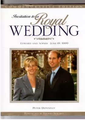 Couverture du produit · Invitation to a Royal Weddiing: Edward and Sophie, June 19, 1999