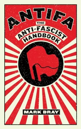 Couverture du produit · Antifa: The Anti-Fascist Handbook