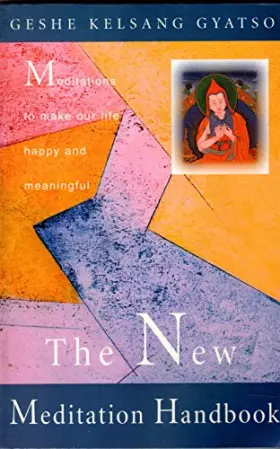 Couverture du produit · The New Meditation Handbook: Meditations to Make Our Life Happy and Meaningful