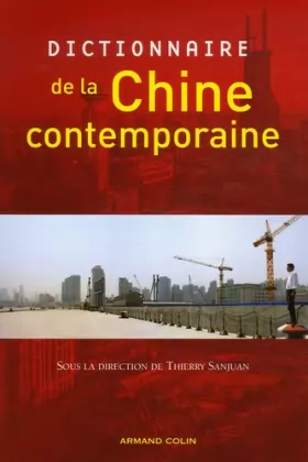 Couverture du produit · Dictionnaire de la Chine contemporaine