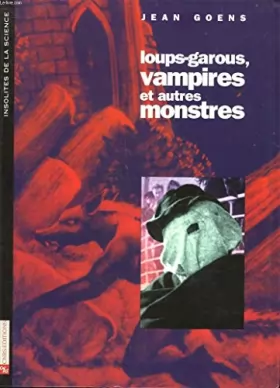 Couverture du produit · Loups-garous, vampires et autres monstres : Enquêtes médicales et littéraires