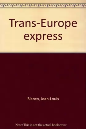 Couverture du produit · Trans-europe express