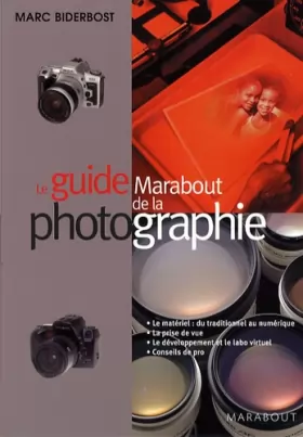 Couverture du produit · Le guide Marabout de la photographie