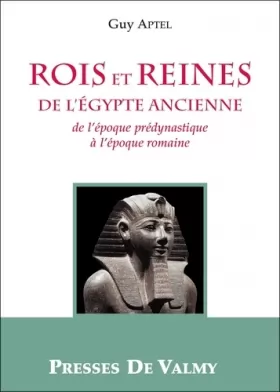 Couverture du produit · Rois et reines de l'Egypte ancienne : De l'époque prédynastique à l'époque romaine