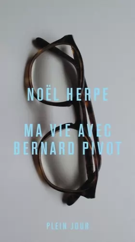 Couverture du produit · Ma vie avec Bernard Pivot