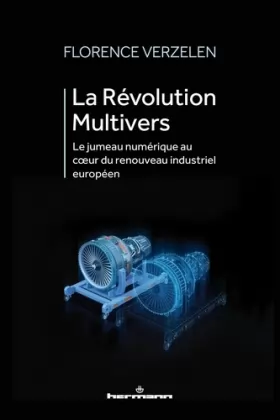 Couverture du produit · La Révolution Multivers: Le jumeau numérique au coeur du renouveau industriel européen