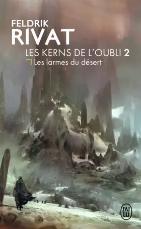 Couverture du produit · Les kerns de l'oubli, 2 : Les larmes du désert