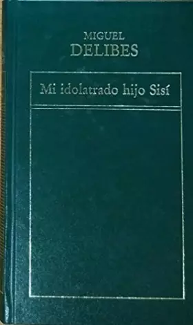 Couverture du produit · Mi idolatrado hijo Sisí
