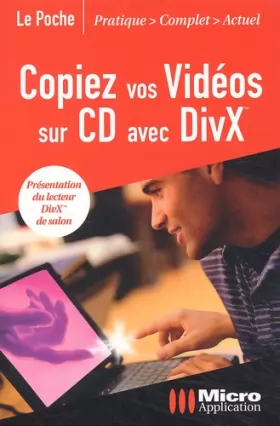 Couverture du produit · Copiez vos vidéos sur CD avec DivX