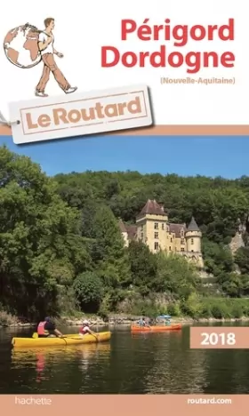 Couverture du produit · Guide du Routard Périgord Dordogne 2018